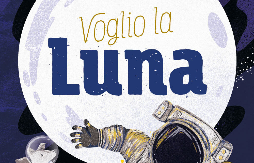 Voglio la Luna