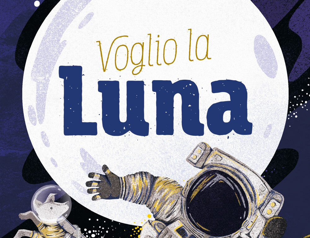 Voglio la Luna