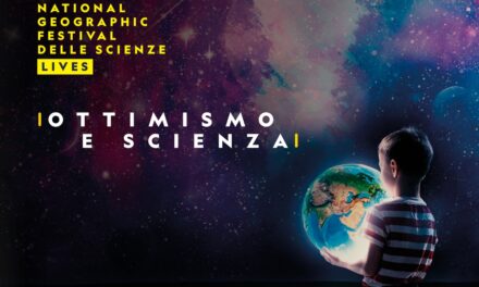 Ottimismo e Scienza al National Geographic Festival 2020