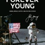 Forever Young. Gemini, Apollo, Shuttle: una vita per lo spazio