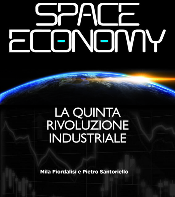 Space Economy. La quinta rivoluzione industriale