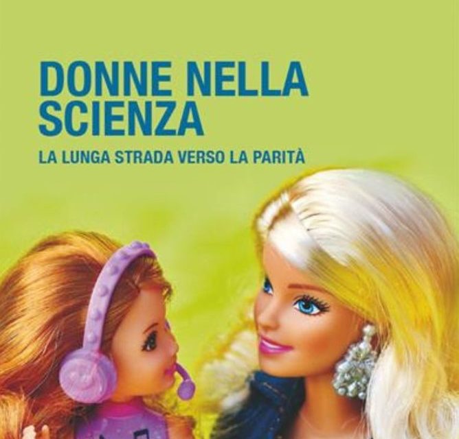 Donne nella Scienza – La lunga strada verso la parità