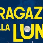 Le ragazze della Luna – Sogni e scoperte delle scienziate dello Spazio