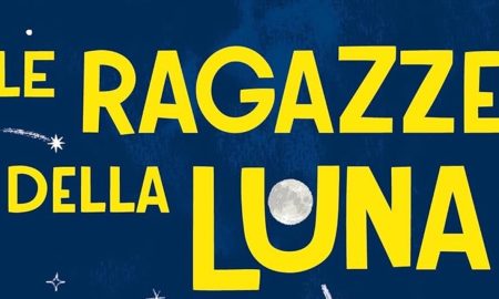 Le ragazze della Luna - Sogni e scoperte delle scienziate dello Spazio