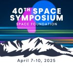 Conclusa la 40ª edizione dello Space Symposium